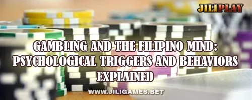 Gambling and the Filipino Mind: Psychological Triggers and Behaviors Explained