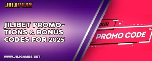JILIBET Promotions & Bonus Codes for 2025